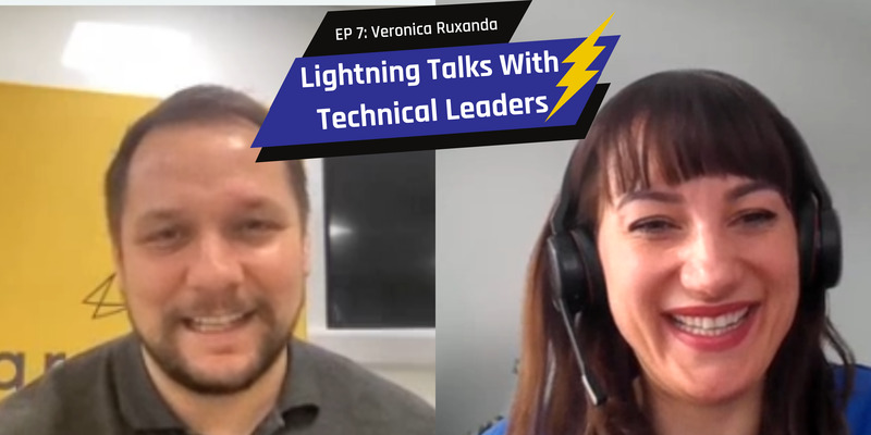 S1 EP7 Lightning Talks with Tech Leaders - Veronica Ruxanda